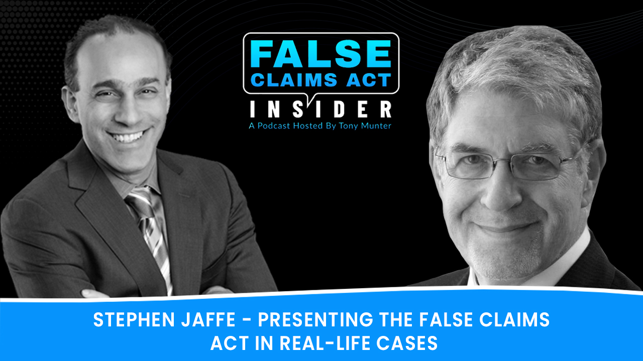 False Claims Act Insider: Stephen Jaffe